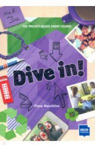 Dive in! Me and my world. Student's Book / Mauchline Fiona