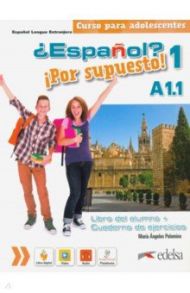 Espanol? Por supuesto! 1 A1.1. Libro del alumno + ejercicios / Palomino Maria Angeles