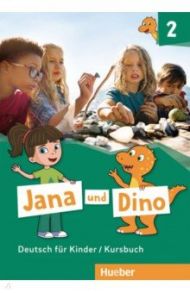 Jana und Dino 2. Kursbuch / Georgiakaki Manuela