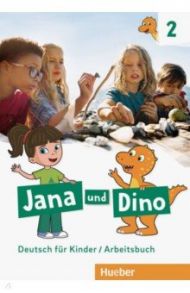 Jana und Dino 2. Arbeitsbuch. Deutsch fur Kinder / Priesteroth Michael