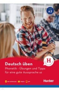 Phonetik – Ubungen und Tipps fur eine gute Aussprache A2. Buch mit Audios online und App mit Videos / Niebisch Daniela