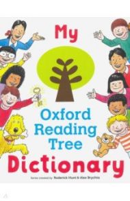 My Oxford Reading Tree Dictionary / Hunt Roderick