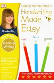 Handwriting Made Easy. Key Stage 1. Joined Writing / Vorderman Carol