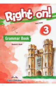 Right on! 3. Grammar Student's Book. Сборник грамматических упражнений / Dooley Jenny