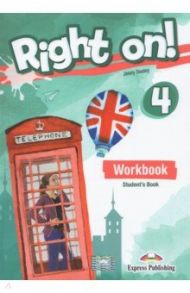 Right on! 4. Workbook Student's book. Рабочая тетрадь / Dooley Jenny