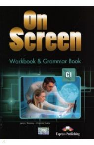 On screen C1. Workbook & Grammar Book / Dooley Jenny, Evans Virginia