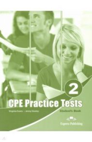 CPE Practice Tests For The Revised CPE 2. Student's book / Evans Virginia, Dooley Jenny