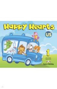 Happy Hearts US. 1. Pupil's Book / Dooley Jenny, Эванс Вирджиния