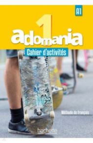 Adomania 1 Cahier + Parcours digital (+ CD) / Brillant Corina, Erlich Sophie, Himber Celine