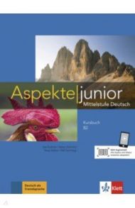 Aspekte junior B2 Kursbuch mit Audios zum Download / Koithan Ute, Schmitz Helen, Sieber Tanja