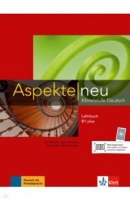 Aspekte NEU B1 plus  Lehrbuch / Koithan Ute, Schmitz Helen, Sieber Tanja