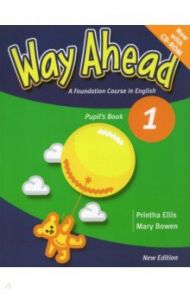 New Way Ahead. Level 1. Pupil's Book Pack (+СD) / Ellis Printha, Bowen Mary