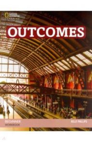 Outcomes. Beginner. Workbook (+CD) / Phillips Kelly