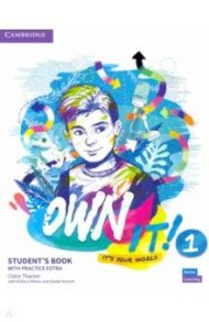 Own It! Level 1. Student's Book with Online Practice Extra / Thacker Claire, Wilson Melissa, Vincent Daniel