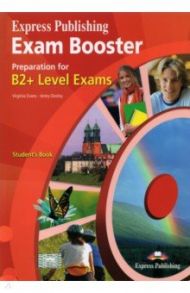 Express Publishing Exam Booster Preparation for B2 Level Exams. Student's Book / Evans Virginia, Dooley Jenny