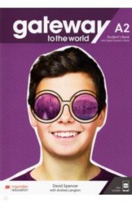 Gateway to the World. A2. Student's Book with Student's App and Digital Student's Book / Spencer David