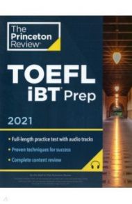 Princeton Review TOEFL iBT Prep with audio tracks online, 2021