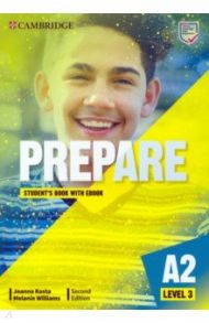 Prepare. 2nd Edition. Level 3. А2. Student's Book with eBook / Kosta Joanna, Williams Melanie