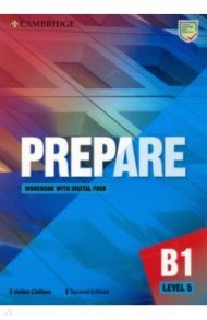 Prepare. 2nd Edition. Level 5. В1. Workbook with Digital Pack / Chilton Helen