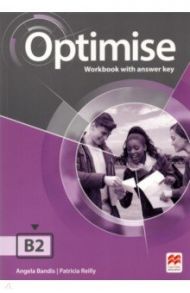 Optimise. B2. Workbook with Answer Key / Bandis Angela, Reilly Patricia