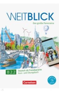 Weitblick B2.2. Kurs- und Ubungsbuch + code / Boschel Claudia, Herzberger Julia, Lazarou Elizabeth