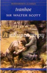 Ivanhoe (Айвенго). На английском языке / Walter Scott