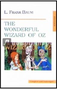 The  Wonderful Wizard of Oz / Baum Lyman Frank