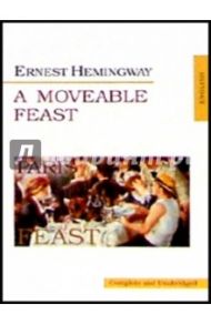 A Moveable Feast / Hemingway Ernest