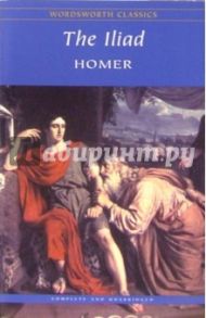 The Iliad (на английском языке) / Homer