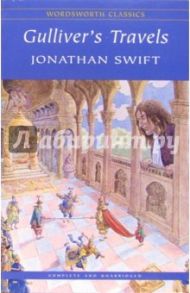 Gulliver`s Travels (на английском языке) / Swift Jonathan