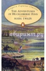 The Adventures of Huckleberry Finn / Twain Mark