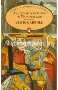 Alice's Adventures in Wonderland / Carroll Lewis