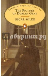 The Picture of Dorian Gray / Wilde Oscar