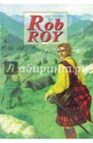 The Story of Rob Roy