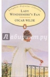 Lady Windermere's Fan / Wilde Oscar