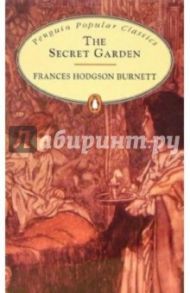 The Secret Garden / Burnett Frances Hodgson