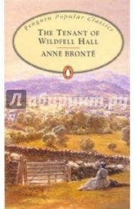 The Tenant of Wildfell Hall / Bronte Anne