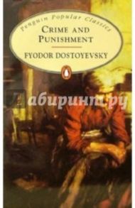 Crime and Punishment / Dostoevsky Fyodor