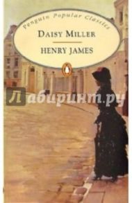 Daisy Miller / Henry James