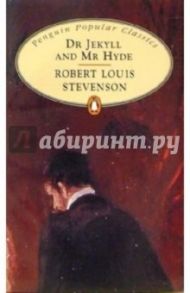 Dr Jekyll and Mr Hyde / Stevenson Robert Louis