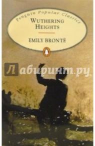 Wuthering Heights / Bronte Emily