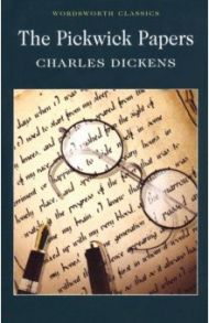 The Pickwick Papers / Dickens Charles