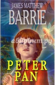 Питер Пэн (Peter Pan). На английском языке / Барри Джеймс Мэтью