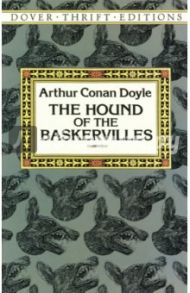 The Hound of the Baskervilles / Doyle Arthur Conan