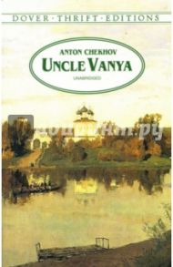 Uncle Vanya / Чехов Антон Павлович