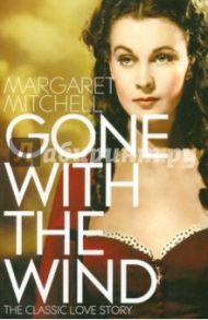 Gone with the Wind / Mitchell Margaret