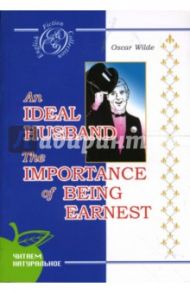 An ideal husband. The importance of being earnest / Wilde Oscar