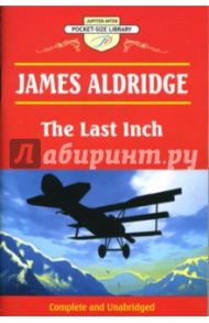 The Last Inch / Aldridge James