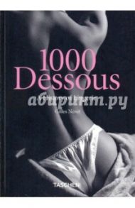 1000 Dessous / Neret Gilles