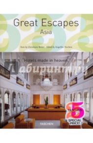 Great Escapes Asia / Reiter Christiane